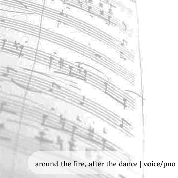 around the fire, after the dance | high voice/piano